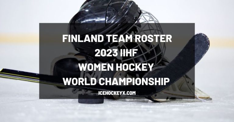 Finland Team Roster – IIHF 2023 Women’s World Hockey Championship