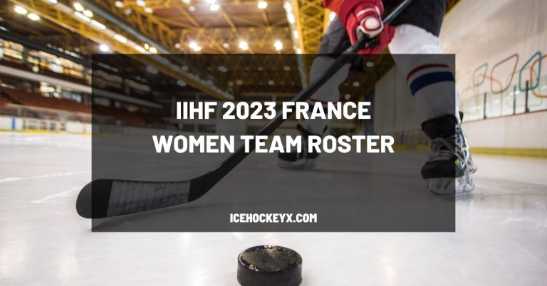 France Team Roster – IIHF 2023 Women’s World Hockey Championship